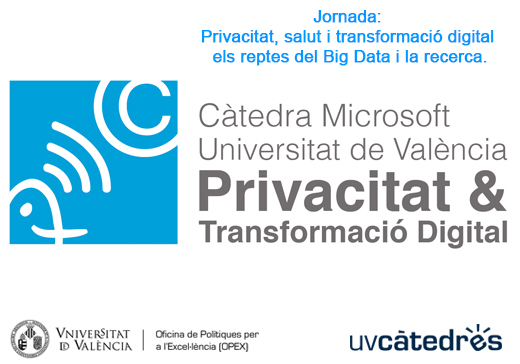 Jornada: Privacitat, salut i transformació digital els reptes del Big Data i la recerca.